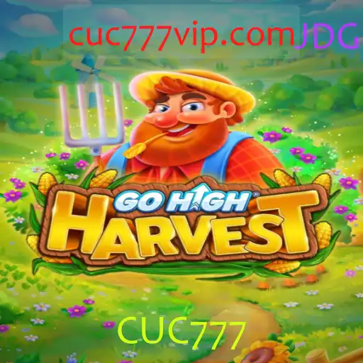 Explorando o Jogo GoHighHarvest: Uma Aventura Única com CUC777